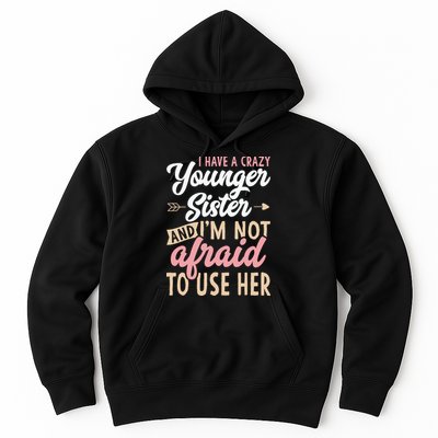 I Have A Crazy Younger Sister & I’m Not Afaid To Use Her Hoodie