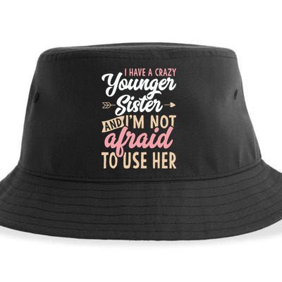 I Have A Crazy Younger Sister & I’m Not Afaid To Use Her Sustainable Bucket Hat