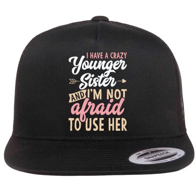 I Have A Crazy Younger Sister & I’m Not Afaid To Use Her Flatbill Hat