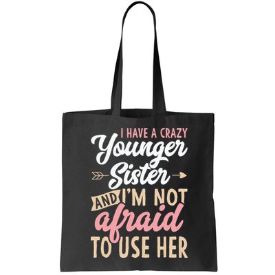 I Have A Crazy Younger Sister & I’m Not Afaid To Use Her Bag