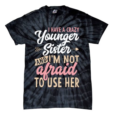 I Have A Crazy Younger Sister & I’m Not Afaid To Use Her Tie-Dye T-Shirt