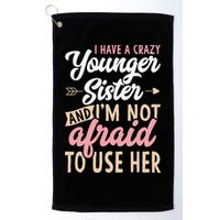 I Have A Crazy Younger Sister & I’m Not Afaid To Use Her Golf Towel