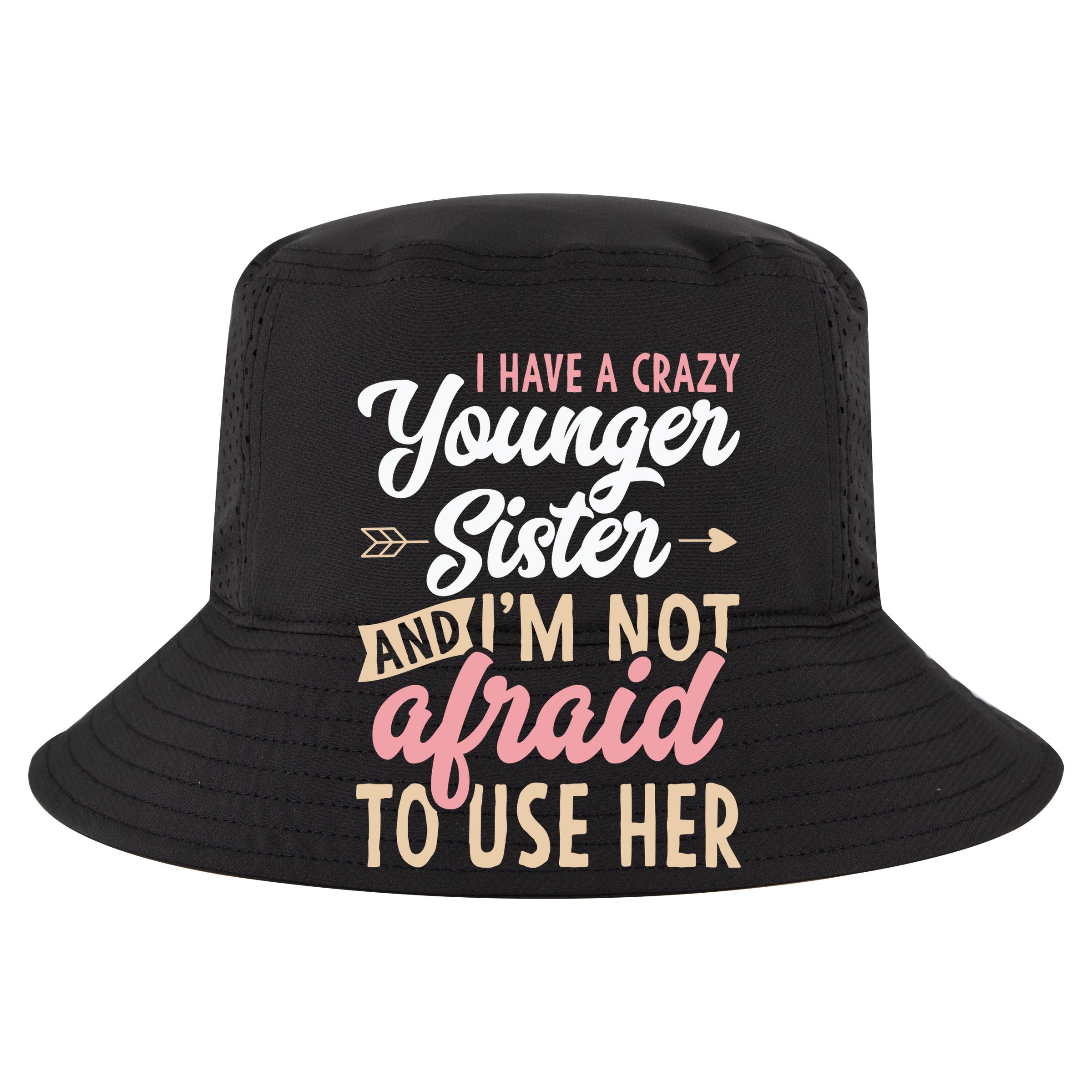 I Have A Crazy Younger Sister & I’m Not Afaid To Use Her Women's Crop Top Tee