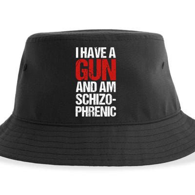 I Have A Gun And Am Schizophrenic Sustainable Bucket Hat