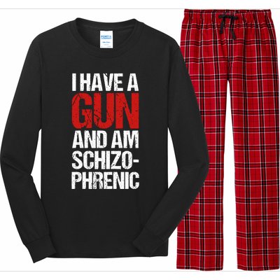 I Have A Gun And Am Schizophrenic Long Sleeve Pajama Set