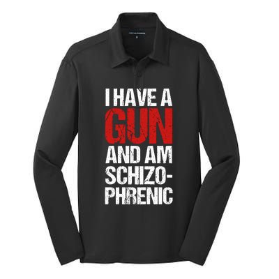 I Have A Gun And Am Schizophrenic Silk Touch Performance Long Sleeve Polo