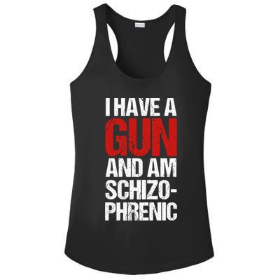 I Have A Gun And Am Schizophrenic Ladies PosiCharge Competitor Racerback Tank