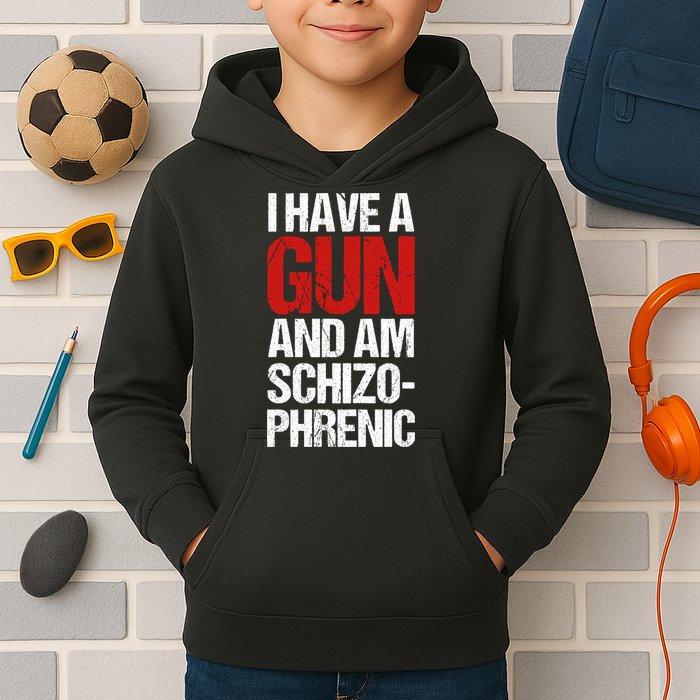 I Have A Gun And Am Schizophrenic Kids Hoodie