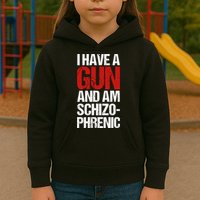 I Have A Gun And Am Schizophrenic Kids Hoodie