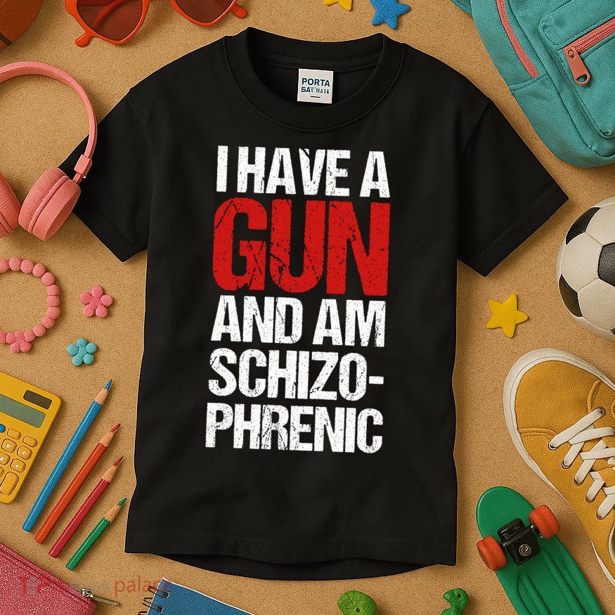 I Have A Gun And Am Schizophrenic Kids T-Shirt