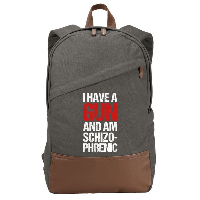 I Have A Gun And Am Schizophrenic Cotton Canvas Backpack
