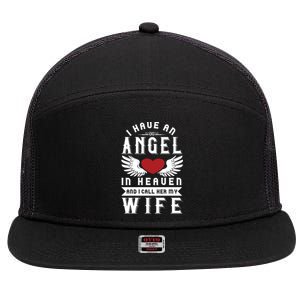 I Have An Angel In Heaven And I Call Her My Wife Remembrance Funny Gift 7 Panel Mesh Trucker Snapback Hat