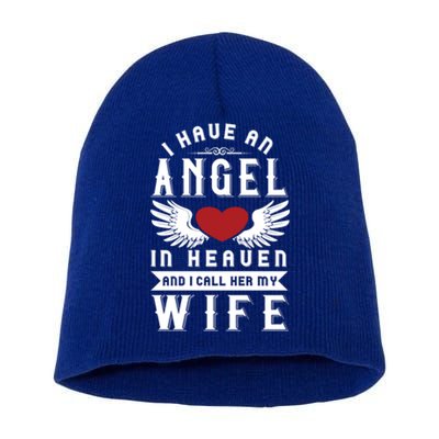 I Have An Angel In Heaven And I Call Her My Wife Remembrance Funny Gift Short Acrylic Beanie