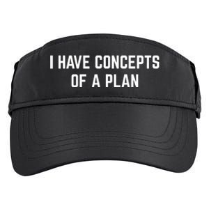 I Have A Concept Of A Plan Adult Drive Performance Visor