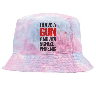 I Have A Gun And Am Schizophrenic Tie-Dyed Bucket Hat