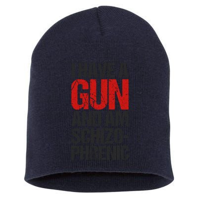 I Have A Gun And Am Schizophrenic Short Acrylic Beanie