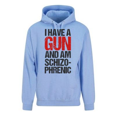 I Have A Gun And Am Schizophrenic Unisex Surf Hoodie