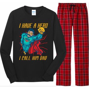 I Have A Hero I Call Him Dad Family Father Funny Gift Long Sleeve Pajama Set