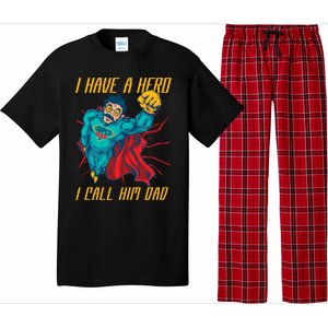 I Have A Hero I Call Him Dad Family Father Funny Gift Pajama Set