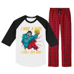 I Have A Hero I Call Him Dad Family Father Funny Gift Raglan Sleeve Pajama Set