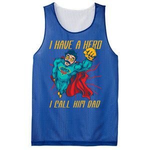 I Have A Hero I Call Him Dad Family Father Funny Gift Mesh Reversible Basketball Jersey Tank