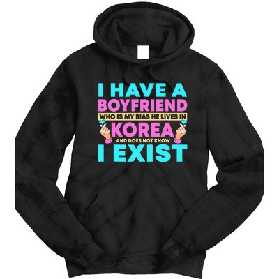 I Have A Boyfriend Who Is My Bias Korean Kdrama Kpop Lover Tie Dye Hoodie