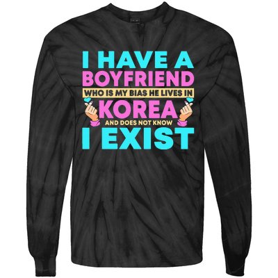 I Have A Boyfriend Who Is My Bias Korean Kdrama Kpop Lover Tie-Dye Long Sleeve Shirt