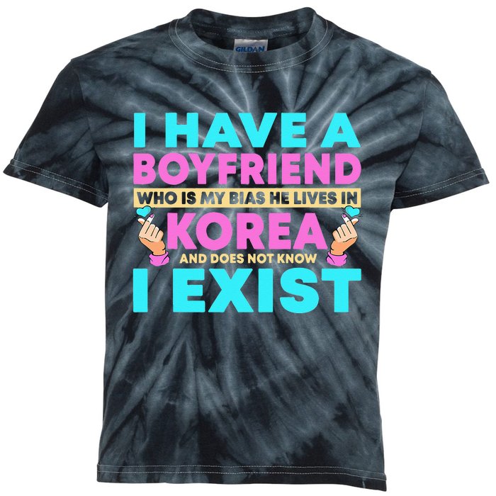 I Have A Boyfriend Who Is My Bias Korean Kdrama Kpop Lover Kids Tie-Dye T-Shirt