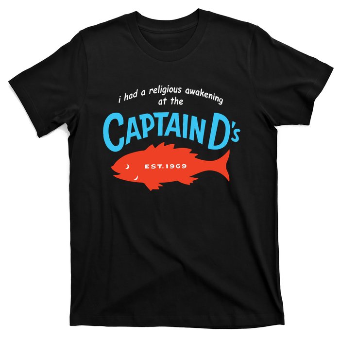 I Had A Religious Awakening At The Captain Ds Est 1969 T-Shirt