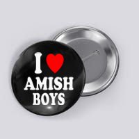 I Heart Amish Attraction Handsome Hot Sexy Button