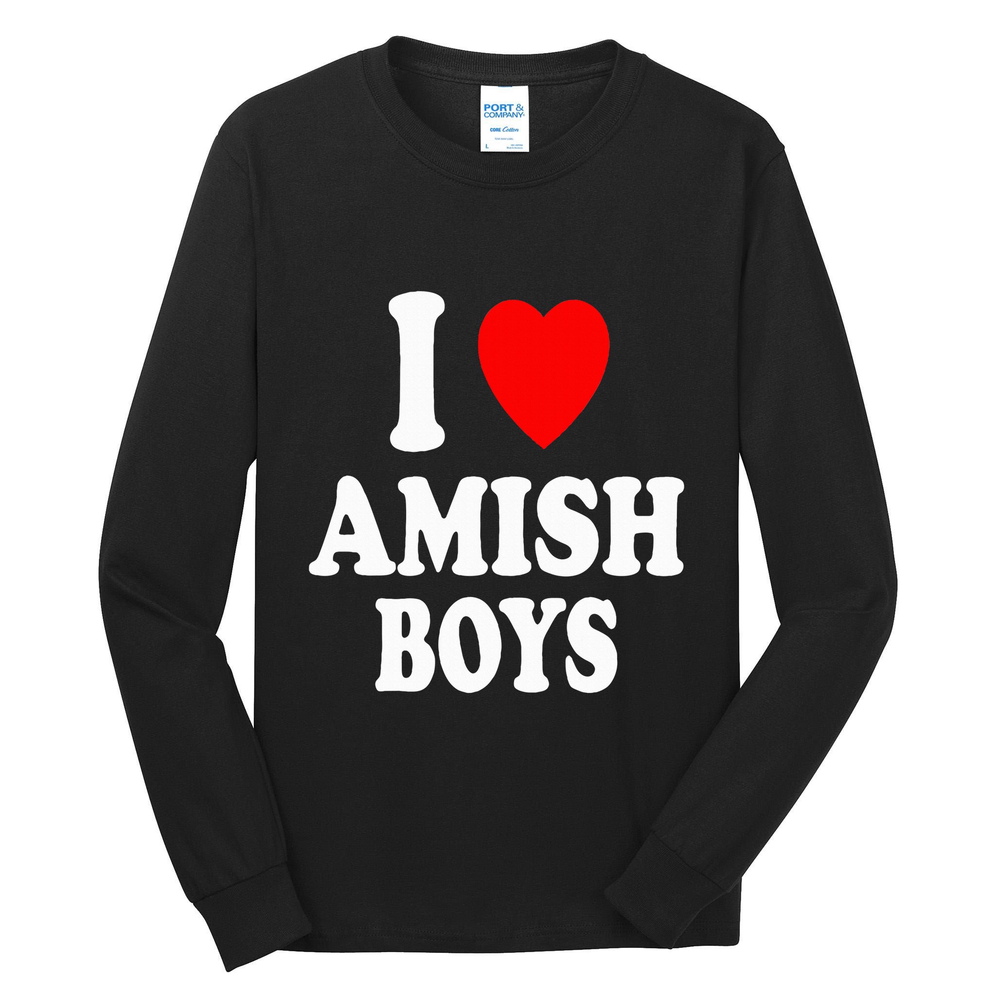I Heart Amish Attraction Handsome Hot Sexy Tall Long Sleeve T-Shirt