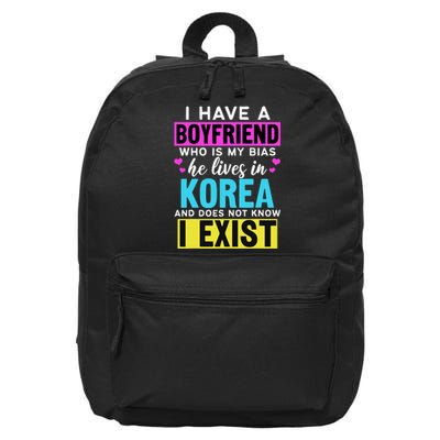 I Have A Boyfriend Who Is My Bias Kpop Lover Kdrama Korean 16 in Basic Backpack