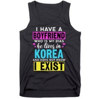 I Have A Boyfriend Who Is My Bias Kpop Lover Kdrama Korean Tank Top