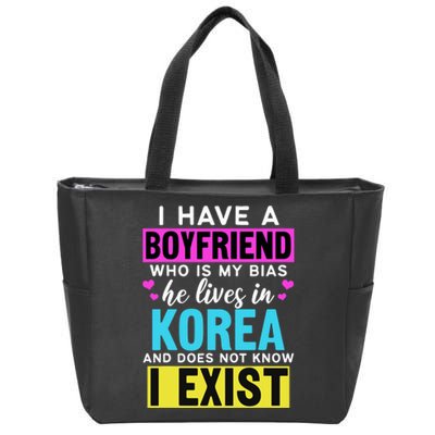 I Have A Boyfriend Who Is My Bias Kpop Lover Kdrama Korean Zip Tote Bag