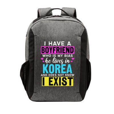 I Have A Boyfriend Who Is My Bias Kpop Lover Kdrama Korean Vector Backpack