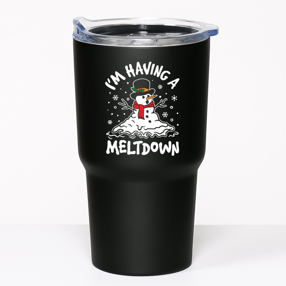 Im Having A Meltdown Winter Funny Snowman Tumbler