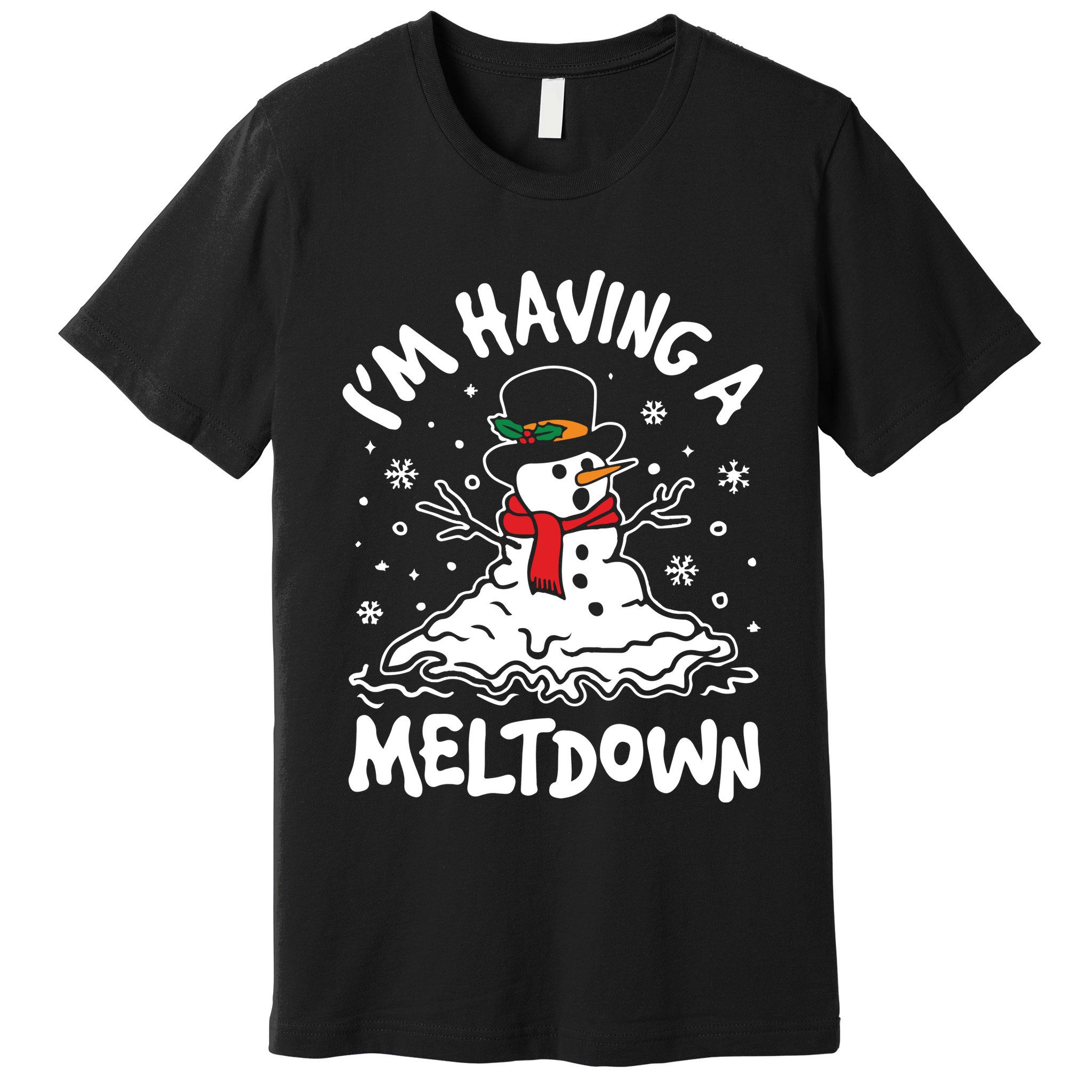 Im Having A Meltdown Winter Funny Snowman Premium T-Shirt
