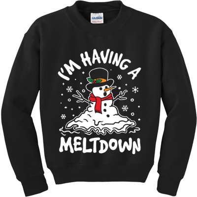Im Having A Meltdown Winter Funny Snowman Kids Sweatshirt