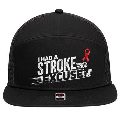 I Had A Stroke Whats Your Excuse Funny Stroke Survivor 7 Panel Mesh Trucker Snapback Hat