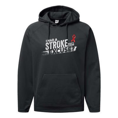 I Had A Stroke Whats Your Excuse Funny Stroke Survivor Performance Fleece Hoodie