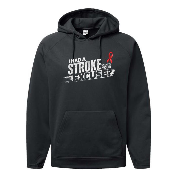 I Had A Stroke Whats Your Excuse Funny Stroke Survivor Performance Fleece Hoodie