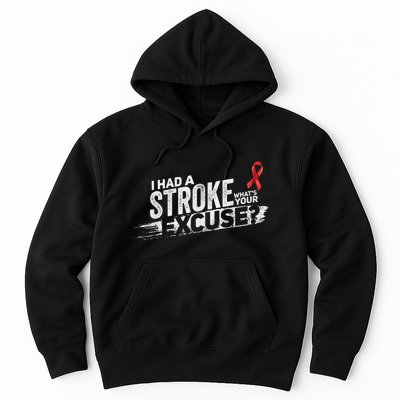 I Had A Stroke Whats Your Excuse Funny Stroke Survivor Hoodie