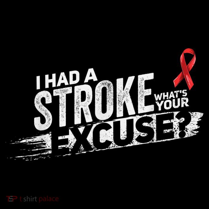 I Had A Stroke Whats Your Excuse Funny Stroke Survivor Tall T-Shirt