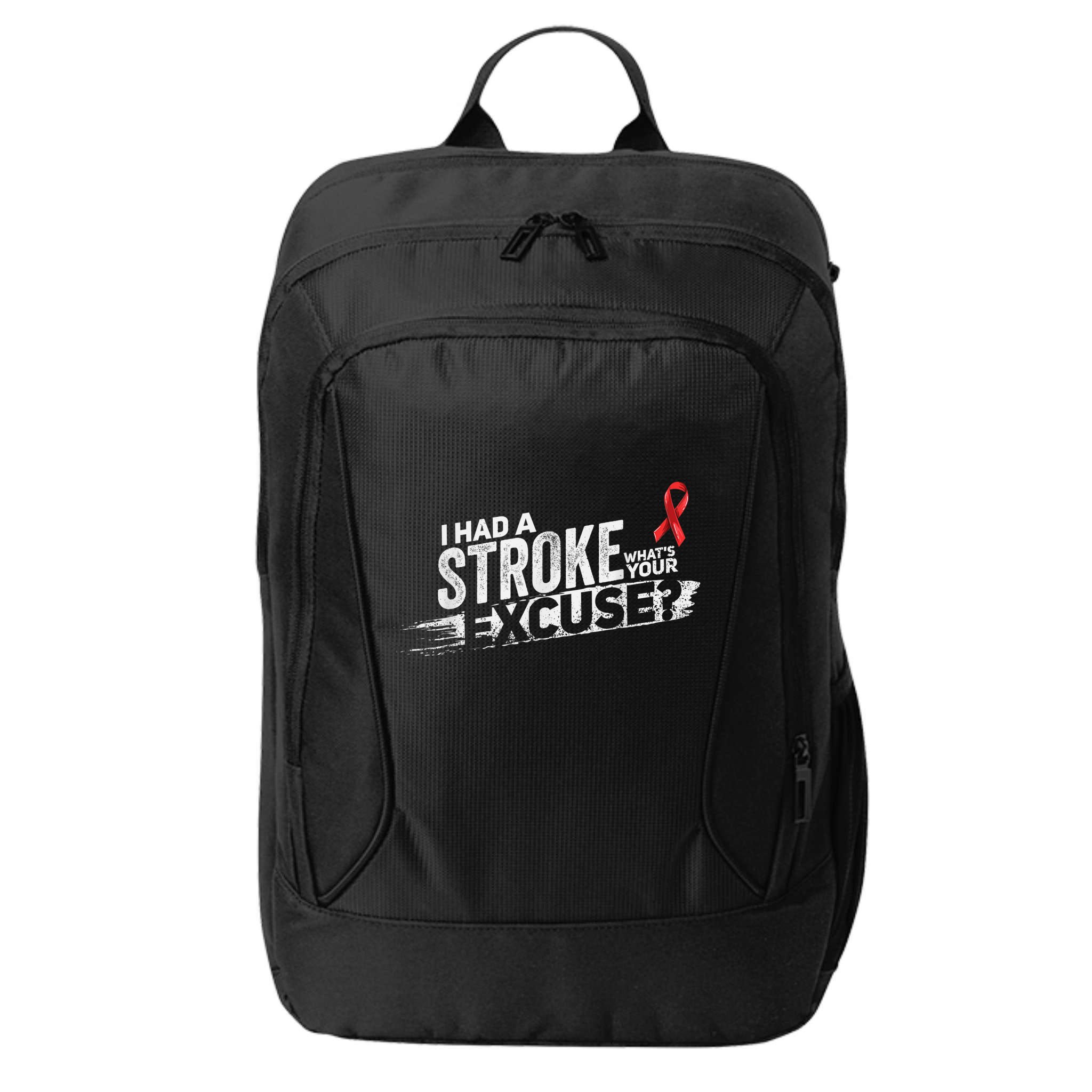 I Had A Stroke Whats Your Excuse Funny Stroke Survivor City Backpack