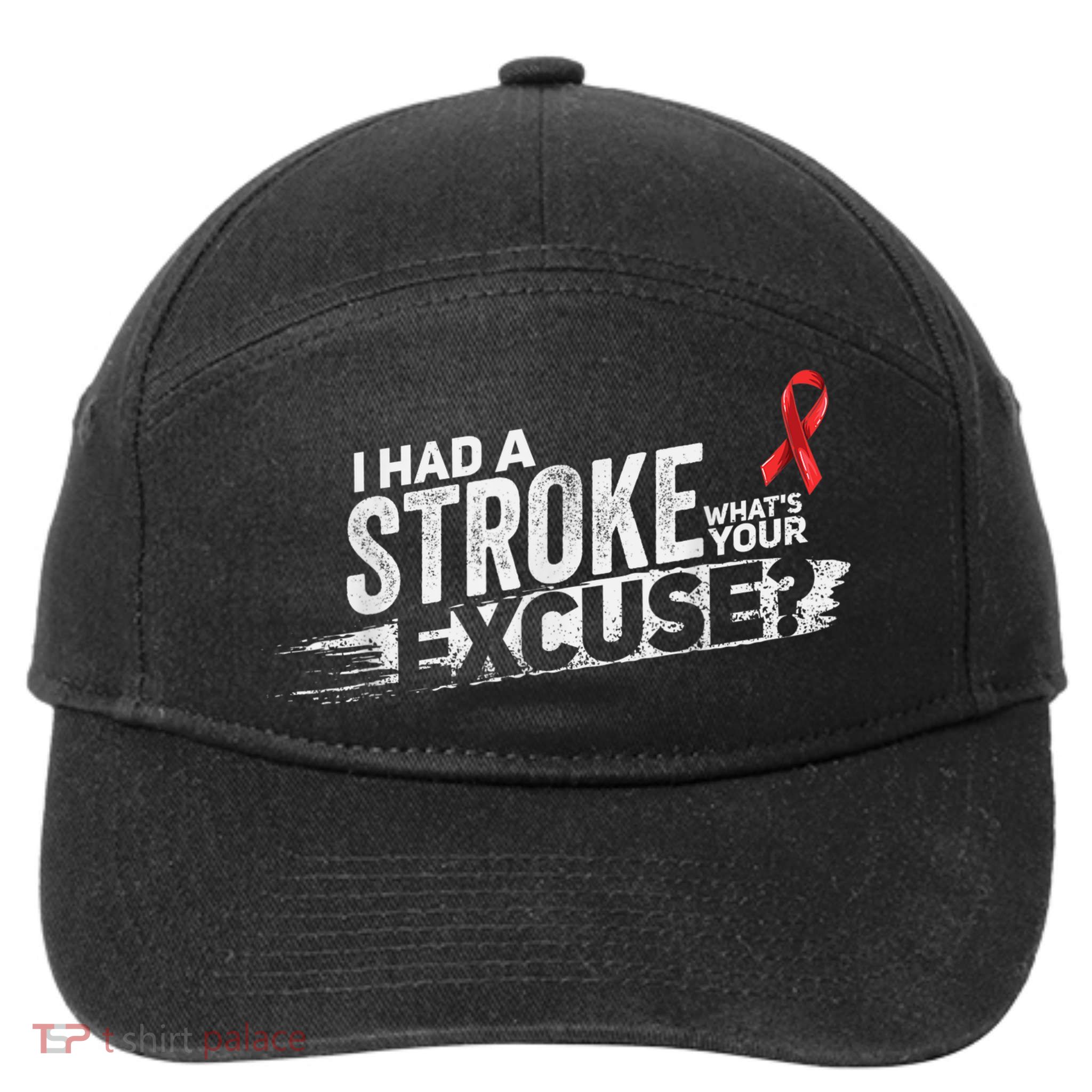 I Had A Stroke Whats Your Excuse Funny Stroke Survivor 7-Panel Snapback Hat