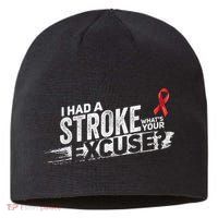 I Had A Stroke Whats Your Excuse Funny Stroke Survivor Sustainable Beanie