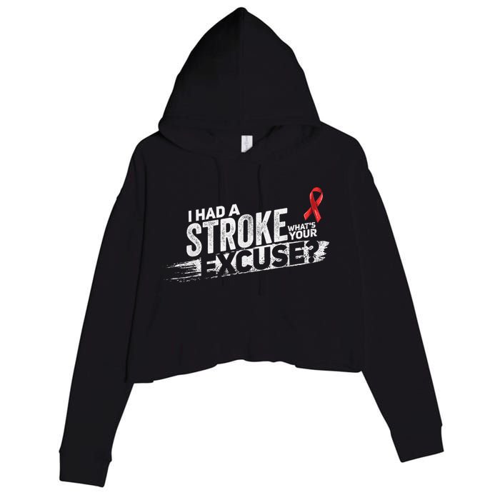 I Had A Stroke Whats Your Excuse Funny Stroke Survivor Crop Fleece Hoodie