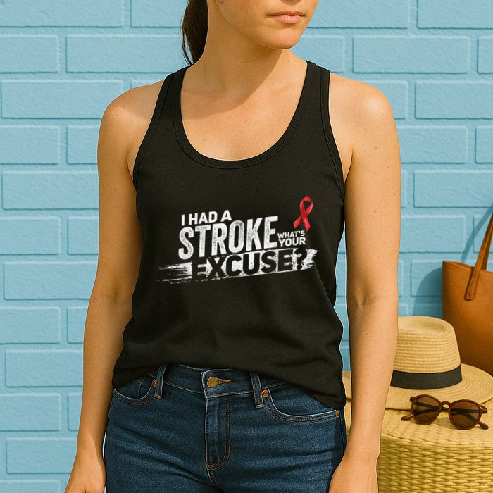 I Had A Stroke Whats Your Excuse Funny Stroke Survivor Womens Tank Top