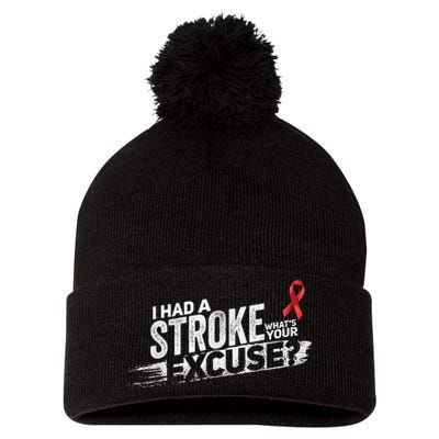 I Had A Stroke Whats Your Excuse Funny Stroke Survivor Pom Pom 12in Knit Beanie