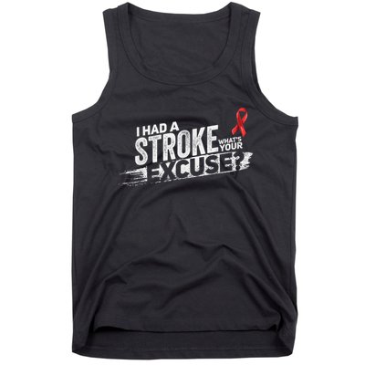 I Had A Stroke Whats Your Excuse Funny Stroke Survivor Tank Top